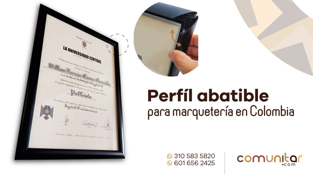 perfil abatible para marquetería en colombia enmarcación sencilla y funcional de diplomas, certificados, arte, entre otros
